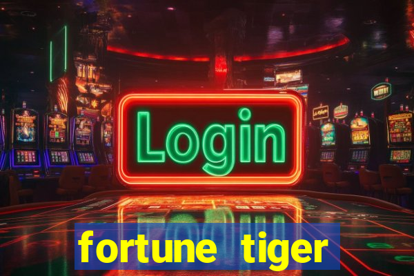 fortune tiger aposta 1 real